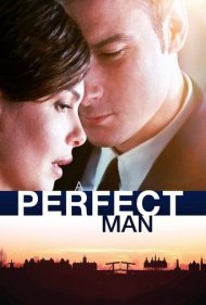 دانلود فیلم A Perfect Man سال 2013 - یک مرد کامل