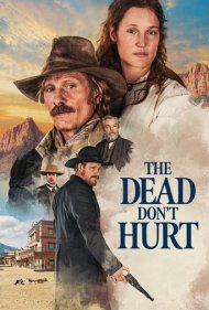 دانلود فیلم The Dead Don't Hurt سال 2023 - مردگان درد نمی‌کشند