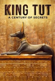 دانلود فیلم King Tut: A Century of Secrets سال 2022 - توتعنخآمون: یک قرن راز