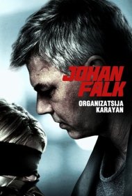 دانلود فیلم Johan Falk: Organizatsija Karayan سال 2012 - یوهان فالک: سازمان کارایان