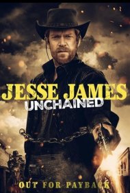 دانلود فیلم Jesse James Unchained سال 2022 - جسی جیمز رها شده