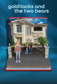 دانلود فیلم Goldilocks and the Two Bears سال 2024 - گلدیلاکس و دو خرس