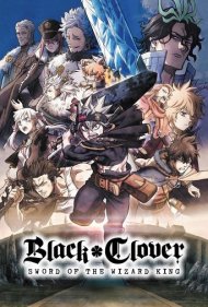 دانلود دوبله فارسی فیلم Black Clover: Sword of the Wizard King سال 2023 - شبدر سیاه: شمشیر پادشاه جادوگر