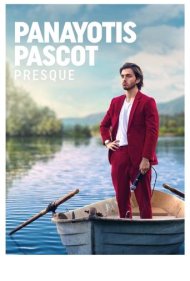 دانلود فیلم Panayotis Pascot: Almost سال 2022 - پانایوتیس پاسکوت: تقریباً
