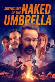 دانلود فیلم Adventures of the Naked Umbrella سال 2023 - ماجراجویی‌های چتر برهنه