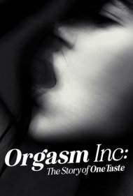 دانلود فیلم Orgasm Inc: The Story of OneTaste سال 2022 - شرکت ارگاسم: داستان وانتیست