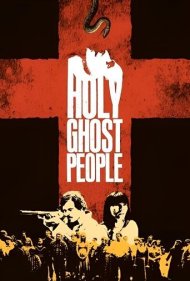 دانلود فیلم Holy Ghost People سال 2014 - مردم روح‌القدس
