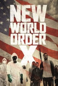 دانلود فیلم New World Order X سال 2013 - نظم نوین جهانی ایکس