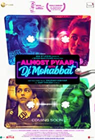 دانلود فیلم Almost Pyaar with DJ Mohabbat سال 2023 - تقریبا عشق با دی جی محبت