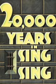 دانلود فیلم 20,000 Years in Sing Sing سال 1932 - ۲۰ هزار سال در سینگ سینگ