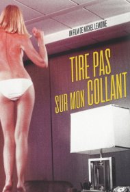 دانلود فیلم Tire pas sur mon collant سال 1978 - به جوراب‌شلواری من دست نزن