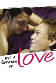 Just a Question of Love 2000