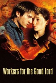 دانلود فیلم Workers for the Good Lord سال 2000 - کارگران خدای مهربان