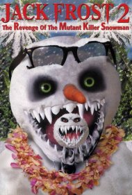 دانلود فیلم Jack Frost 2: The Revenge of the Mutant Killer Snowman سال 2000 - جک فراست ۲: انتقام آدمبرفی قاتل جهشیافته