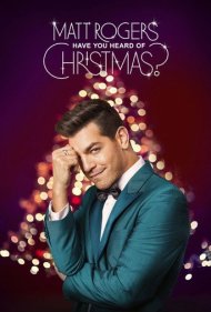 دانلود فیلم Matt Rogers: Have You Heard of Christmas? سال 2022 - مت راجرز: درباره کریسمس چیزی شنیدهای؟