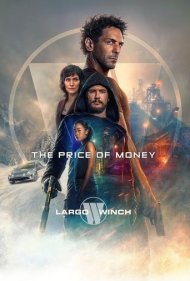 دانلود دوبله فارسی فیلم The Price of Money: A Largo Winch Adventure سال 2024 - تاوان پول: ماجراجویی لارگو وینچ