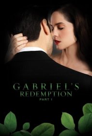 دانلود فیلم Gabriel's Redemption: Part One سال 2023 - رستگاری گابریل: قسمت اول