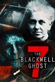 دانلود فیلم The Blackwell Ghost 7 سال 2022 - شبح بلکول ۷