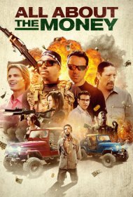 دانلود فیلم All About the Money سال 2017 - همه چیز درباره پول
