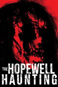 دانلود فیلم The Hopewell Haunting سال 2022 - تسخیر هوپول
