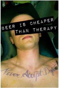 دانلود فیلم Beer Is Cheaper Than Therapy سال 2011 - آبجو ارزانتر از رواندرمانی است