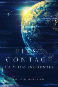 دانلود فیلم First Contact: An Alien Encounter سال 2022 - اولین تماس: برخورد با بیگانگان