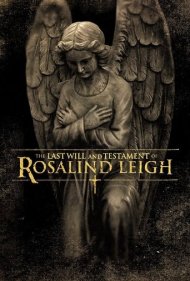 The Last Will and Testament of Rosalind Leigh 2012
