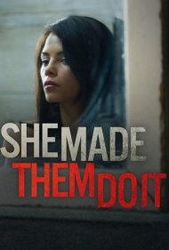 دانلود فیلم She Made Them Do It سال 2012 - او مجبورشان کرد