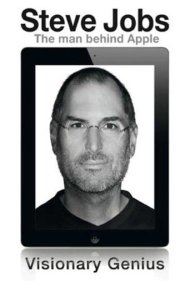 Steve Jobs: Visionary Genius 2012