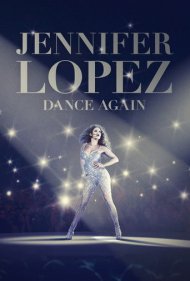 دانلود فیلم Jennifer Lopez: Dance Again سال 2014 - جنیفر لوپز: دوباره برقص