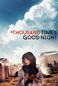 A Thousand Times Good Night 2013