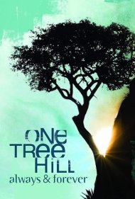 دانلود فیلم One Tree Hill: Always & Forever سال 2012 - وان تری هیل: همیشه و تا ابد