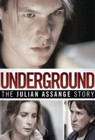 دانلود فیلم Underground: The Julian Assange Story سال 2012 - زیرزمین: داستان جولیان آسانژ