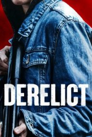 دانلود فیلم Derelict سال 2024 - رهاشده