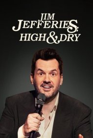 دانلود فیلم Jim Jefferies: High n' Dry سال 2023 - جیم جفریز: نشئه و خشک