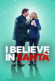 دانلود فیلم I Believe in Santa سال 2022 - من به بابانوئل اعتقاد دارم