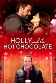 دانلود فیلم Holly and the Hot Chocolate سال 2022 - هالی و شکلات داغ