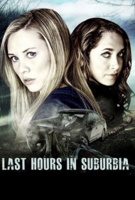 دانلود فیلم Last Hours in Suburbia سال 2013 - آخرین ساعات در حومه شهر