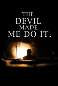 دانلود فیلم The Devil Made Me Do It سال 2012 - شیطان مجبورم کرد