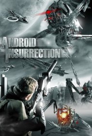 دانلود فیلم Android Insurrection سال 2012 - شورش اندرویدها