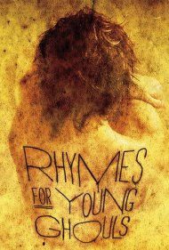 Rhymes for Young Ghouls 2013