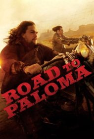 دانلود فیلم Road to Paloma سال 2014 - راه پالوما