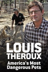 دانلود فیلم Louis Theroux: America's Most Dangerous Pets سال 2011 - لوئیس ترو: خطرناکترین حیوانات خانگی آمریکا