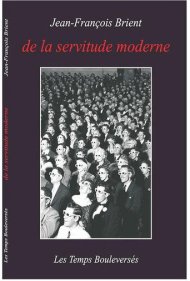 De la servitude moderne 2009