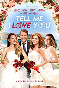 دانلود فیلم Tell Me I Love You سال 2020 - بهم بگو دوستم داری