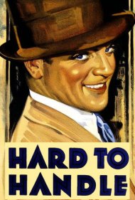دانلود فیلم Hard to Handle سال 1933 - کنترلش سخت است