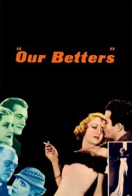 دانلود فیلم Our Betters سال 1933 - برتر از ما