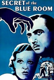 دانلود فیلم Secret of the Blue Room سال 1933 - راز اتاق آبی