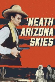 دانلود فیلم 'Neath the Arizona Skies سال 1934 - زیر آسمان آریزونا