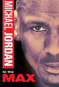 دانلود دوبله فارسی فیلم Michael Jordan to the Max سال 2000